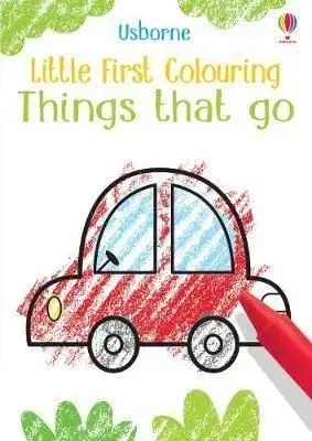 Little First Colouring Things That Go - Kirsteen Robson