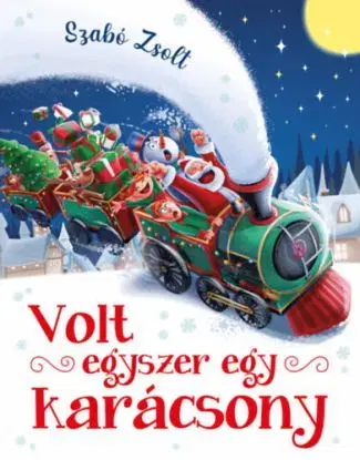 Volt egyszer egy karácsony - Zsolt Szabó