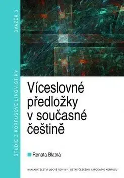 Víceslovné předložky v současné češtině - Blatná Renata