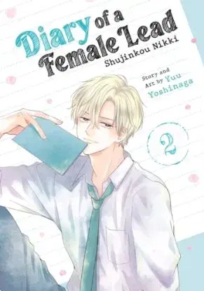 Diary of a Female Lead: Shujinkou Nikki Vol. 2 - Yuu Yoshinaga