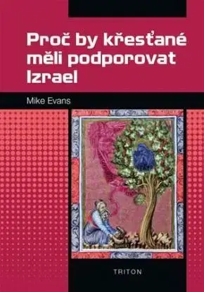 Proč by křesťané měli podporovat Izrael - Mike Evans