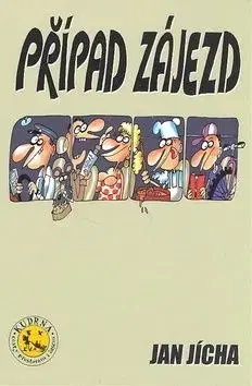 Případ zájezd - Jan Jícha