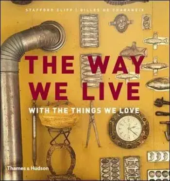 Way we Live with the Things - Stafford Cliff