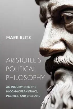 Aristotle's Political Philosophy - Mark Blitz