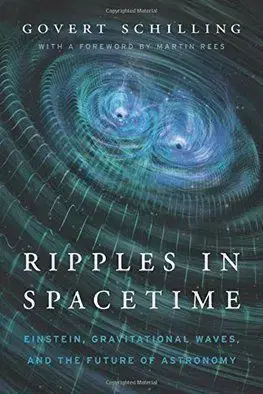 Ripples in Spacetime - Martin Rees, Govert Schilling