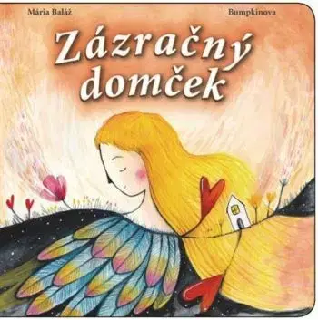 Zázračný domček - Mária Balážová
