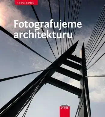 Fotografujeme architekturu - Michal Bartoš
