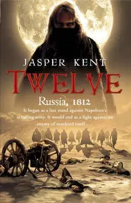 Twelve - Jasper Kent