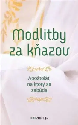 Modlitby za kňazov - Silvia Koscelanská-Hajdučeková