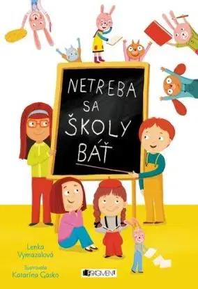 Netreba sa školy báť, reedícia 2. vydania - Lenka Vymazalová