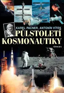 Půlstoletí kosmonautiky - Karel Pacner
