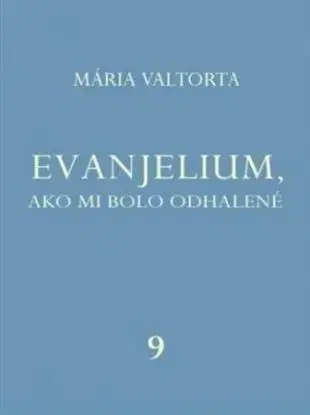 Evanjelium, ako mi bolo odhalené 9 - Mária