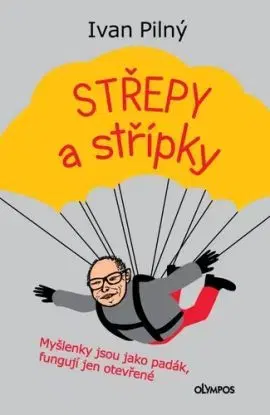 Střepy a střípky - Ivan Pilný