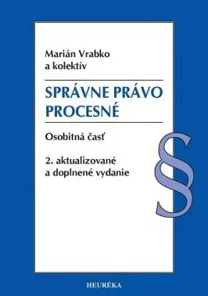 Správne právo procesné - Osobitná časť. 2. vydanie - Marián Vrabko