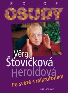 Po světě s mikrofonem - Věra Šťovíčková-Heroldová