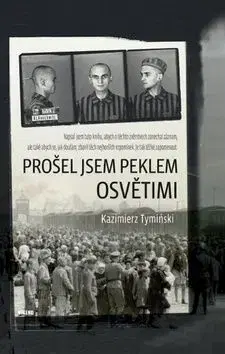 Prošel jsem peklem Osvětimi - Kazimierz