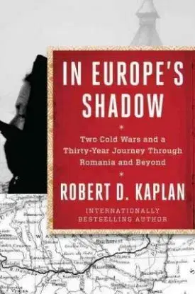 In Europes Shadow - Robert D. Kaplan
