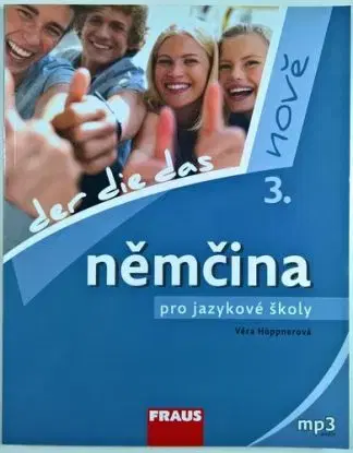 Němčina pro jazykové školy nově 3 UČ - Věra Höppnerová