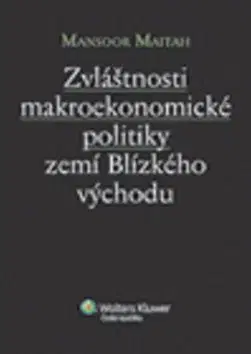 Zvláštnosti makroekonomické politiky zemí Blízkého východu - Mansoor Maitah