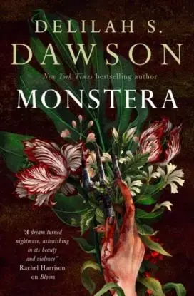 Monstera - Delilah S Dawson