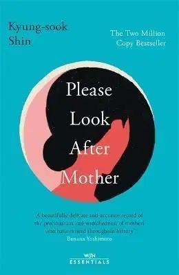 Please Look After Mother - Kyung Sook Shin