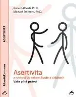 Asertivita a rovnosť vo vašom živote a vzťahoch - Robert Alberti
