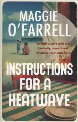Instructions for a Heatwave - O'Farrell Maggie