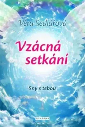 Vzácná setkání - Věra Sedlářová