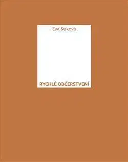 Rychlé občerstvení - Eva Suková