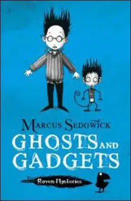Ghosts and Gadgets - Marcus Sedgwick