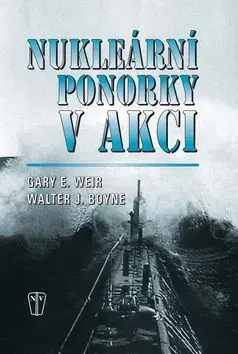 Nukleární ponorky v akci - Gary E. Weir