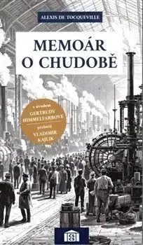 Memoár o chudobě - Alexis de Tocqueville
