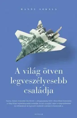 A világ ötven legveszélyesebb családja - Hannu Sokala
