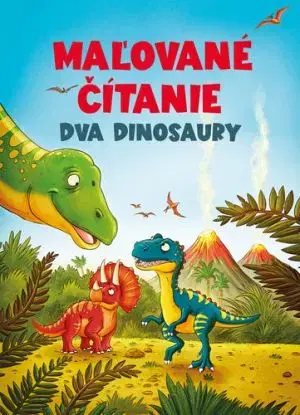 Dva dinosaury - Maľované čítanie