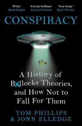 Conspiracy - Tom Phillips, Jonn Elledge
