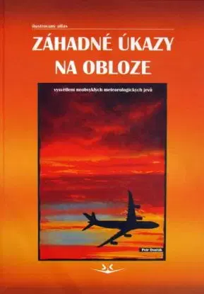 Záhadné úkazy na obloze - Petr Dvořák