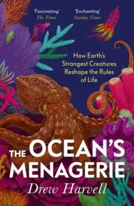 The Ocean's Menagerie - Drew Harvell