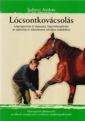 Lócsontkovácsolás - András Soltész