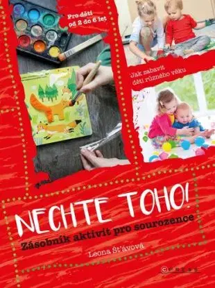 Nechte toho! - Leona Šťávová