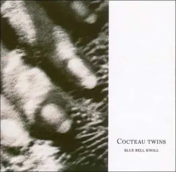 Cocteau Twins - Blue Bell Knoll LP - Cocteau Twins