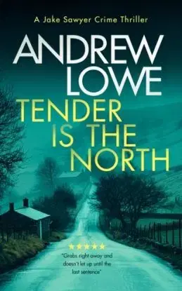 Tender is the North - Andrew Lowe