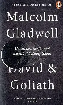 David and Goliath - Malcolm Gladwell