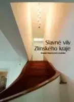 Slavné vily Zlínského kraje - Vladimír Šlapeta