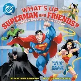 What’s Up, Superman and Friends - Matthew Reinhart