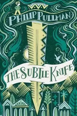 His Dark Materials: The Subtle Knife Gift Edition - Philip Pullman