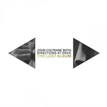 Coltrane John - Both Directions At Once: The Lost Album (Deluxe) 2LP - John Coltrane