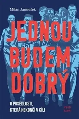 Jednou budem dobrý - Milan Janoušek