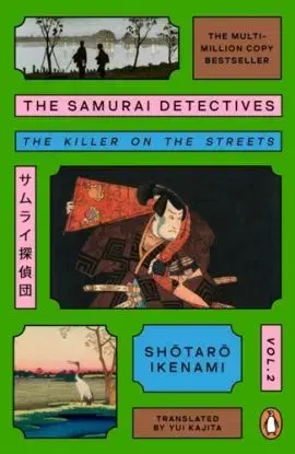 The Samurai Detectives: Volume 2 - Shotaro Ikenami