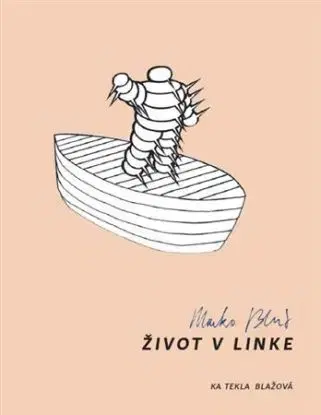 Marko Blažo. Život v linke - Ka Tekla Blažová