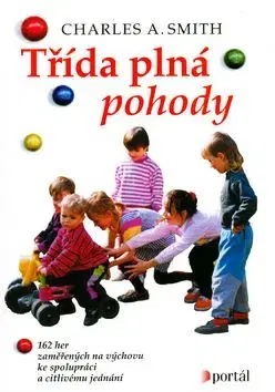 Třída plná pohody - Charles A. Smith